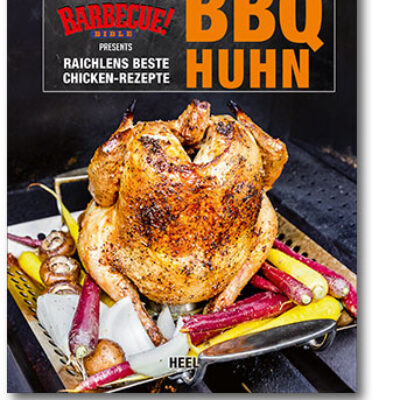 Steven Raichlens BBQ-Bible: BBQ Huhn