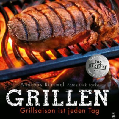 Napoleon Grillbuch Grillen – Grillsaison ist jeden Tag